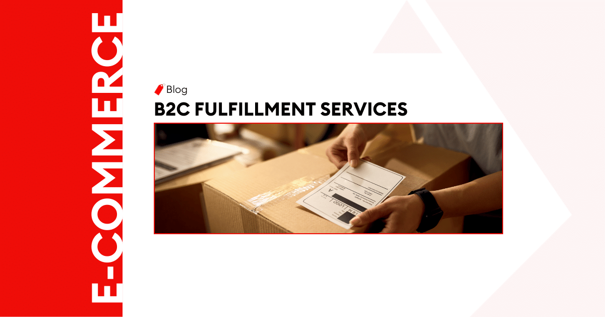 <strong>B2C FULFILLMENT SERVICES</strong>
