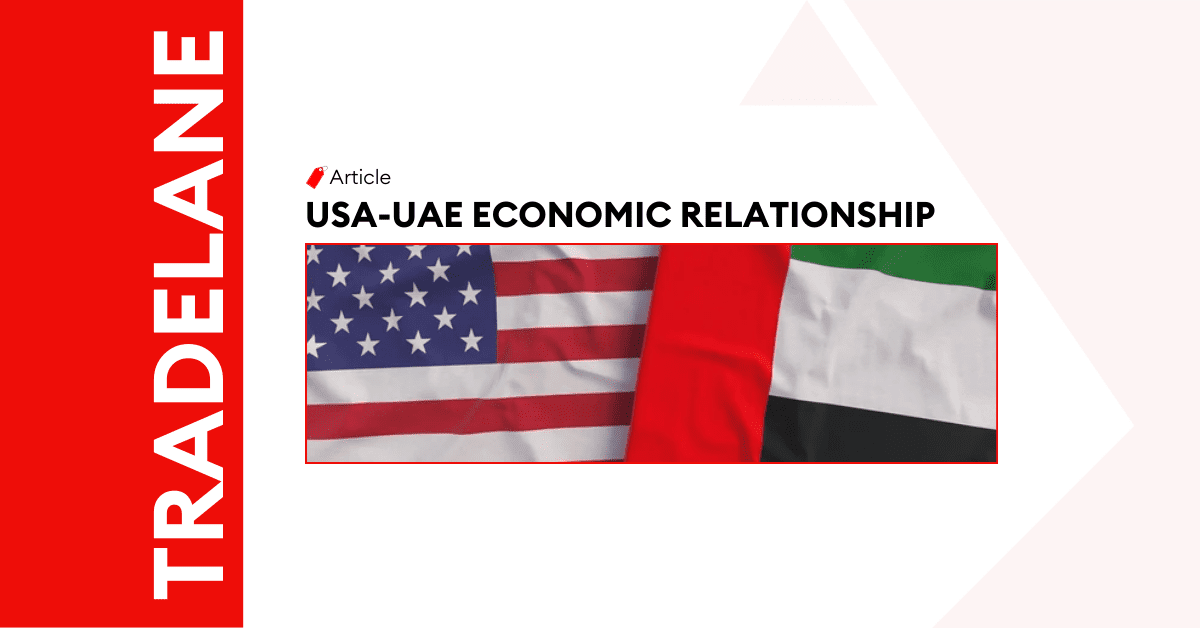 Comprehensive Guide on USA-UAE Economic Relationship
